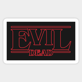 Evil Stranger Dead Things Magnet